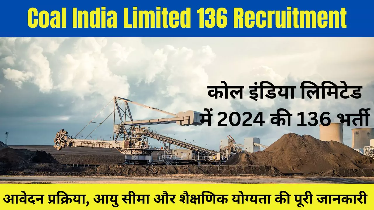 Coal India Limited 136 Recruitment 2024