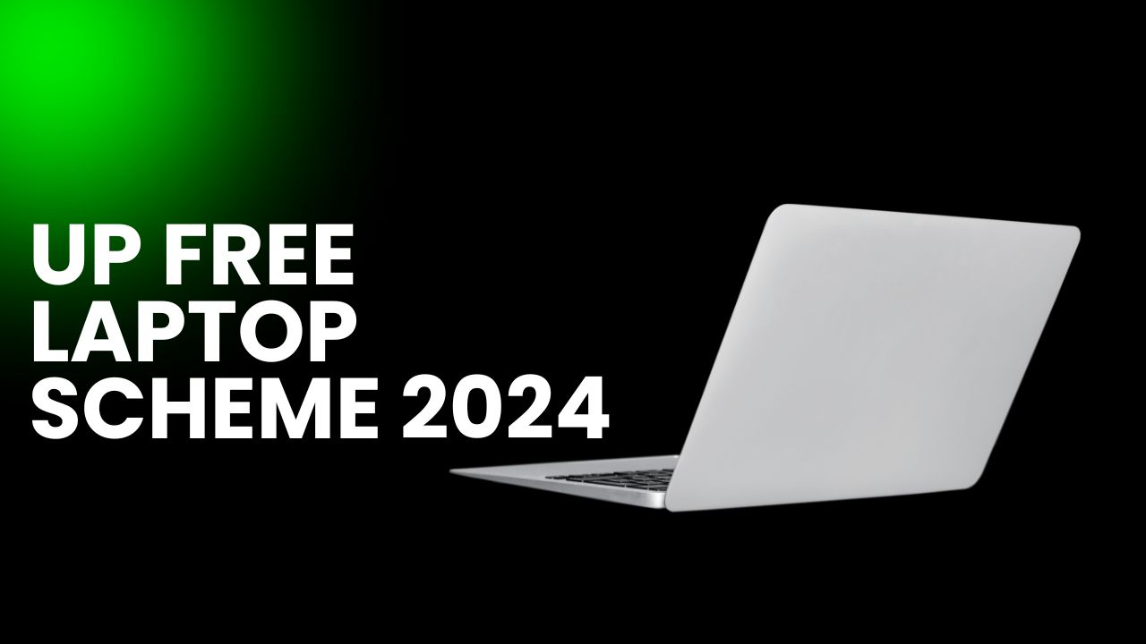 UP Free Laptop Scheme 2024